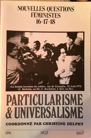 Seller image for NOUVELLES QUESTIONS FEMINISTES 16-17-18 PARTICULARISME & UNIVERSALISME for sale by Dmons et Merveilles