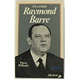 Seller image for UN CERTAIN RAYMOND BARRE for sale by Dmons et Merveilles