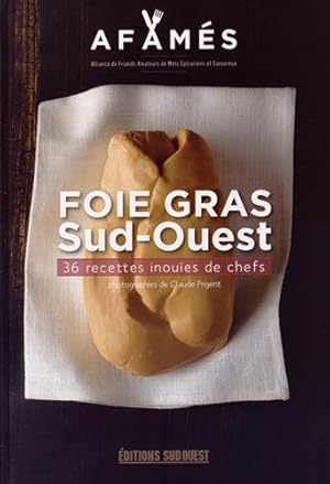 Bild des Verkufers fr FOIE GRAS SUD-OUEST 39 recettes de chefs zum Verkauf von Dmons et Merveilles