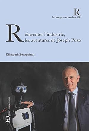 Réinventer l'industrie les aventures de Joseph Puzo