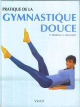 Immagine del venditore per Pratique de la gymnastique douce venduto da Dmons et Merveilles
