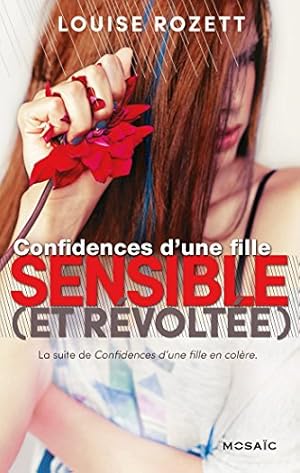 Seller image for Confidences d'une fille sensible (et rvolte !) for sale by Dmons et Merveilles