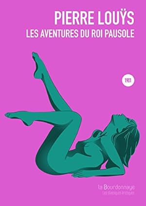 Image du vendeur pour Les aventures du roi Pausole mis en vente par Dmons et Merveilles