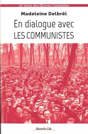 Bild des Verkufers fr En dialogue avec les communistes : Textes missionnaires Volume 6 zum Verkauf von Dmons et Merveilles