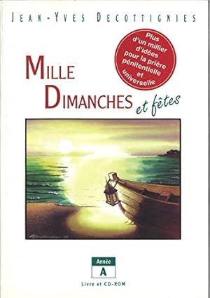 Mille Dimanches et fêtes - Année A