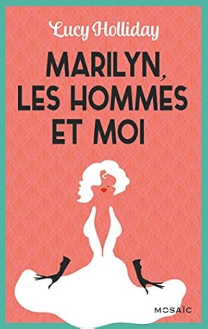 Bild des Verkufers fr Marilyn les hommes et moi zum Verkauf von Dmons et Merveilles