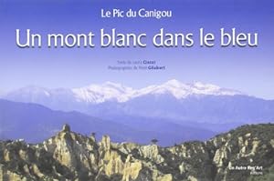 Mont Blanc Dans le Bleu (un) le Pic du Canigou