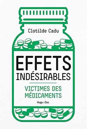 Seller image for Effets indsirables - Victimes des mdicaments for sale by Dmons et Merveilles