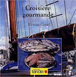 Image du vendeur pour Croisire gourmande mis en vente par Dmons et Merveilles