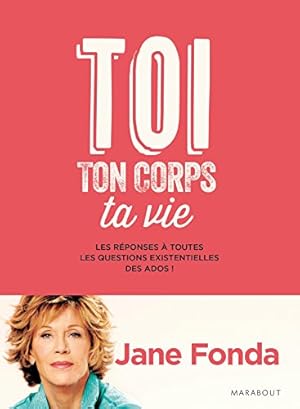 Image du vendeur pour Toi ton corps ta vie mis en vente par Dmons et Merveilles