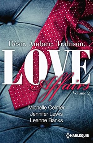 Love Affairs Tome 2: Love Affairs Tome 2 : Asher - Gavin - Brock