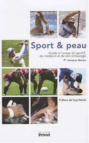 Seller image for Sport et peau : Guide  l'usage du sportif du mdecine et de son entourage for sale by Dmons et Merveilles