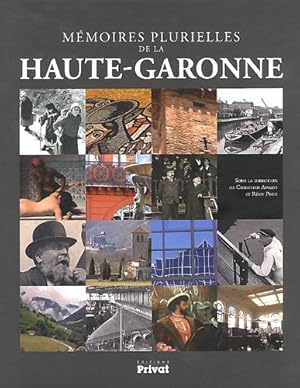 Seller image for Mmoires plurielles de la Haute-Garonne for sale by Dmons et Merveilles