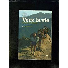 Seller image for VERS LA VIE - LECTURE ET FRANCAIS - 6eme de transition for sale by Dmons et Merveilles
