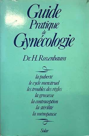 Guide pratique de gynécologie