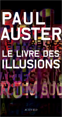Seller image for Le livre des illusions for sale by Dmons et Merveilles