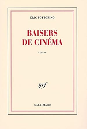Seller image for Baisers de cinma - Prix Fmina 2007 for sale by Dmons et Merveilles