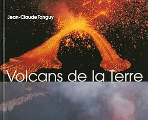 Bild des Verkufers fr Volcans de la Terre zum Verkauf von Dmons et Merveilles