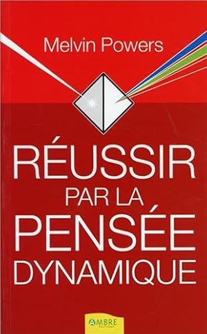 Image du vendeur pour Russir par la pense dynamique mis en vente par Dmons et Merveilles