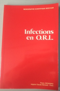 Seller image for INFECTION EN O.R.L. (MONOGRAPHIE SCIENTIFIQUE BEECHAM) for sale by Dmons et Merveilles