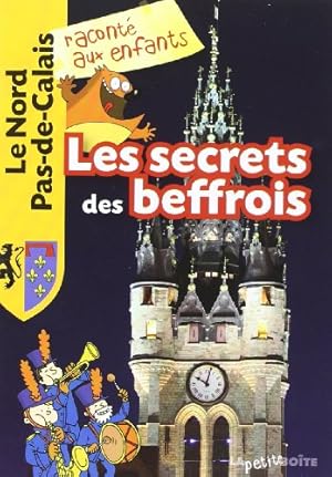 Seller image for Secrets des Beffrois for sale by Dmons et Merveilles