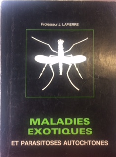 Image du vendeur pour MALADIE EXOTIQUES ET PARASITES AUTOCHTONES 4EME EDITION mis en vente par Dmons et Merveilles