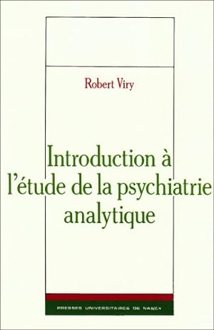 Image du vendeur pour Introduction a l'etude de la psychiatrie analytique mis en vente par Dmons et Merveilles