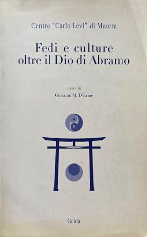 FEDI E CULTURE OLTRE IL DIO DI ABRAMO