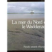 Seller image for LA MER DU NORD ET LE WADDENZEE for sale by Dmons et Merveilles