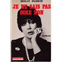 Seller image for JE NE SAIS PAS DIRE NON for sale by Dmons et Merveilles