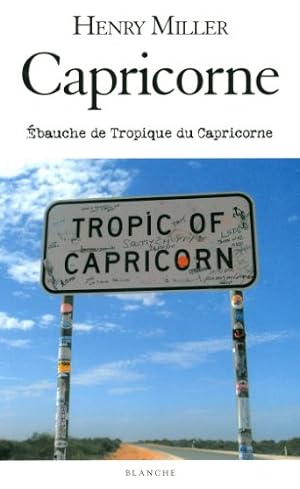 Imagen del vendedor de Capricorne - Ebauche de Tropique du Capricorne a la venta por Dmons et Merveilles