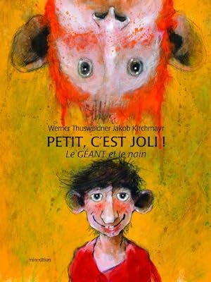 Image du vendeur pour Petit c'est joli ! : Le gant et le nain mis en vente par Dmons et Merveilles