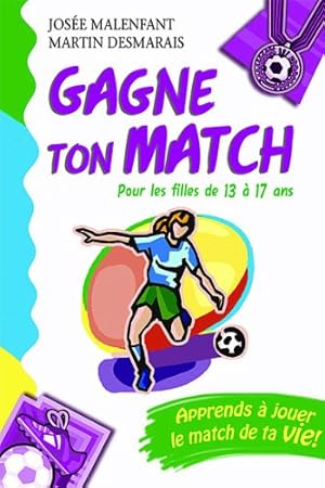 Gagne ton match ! Pour les filles de 13 à 17 ans