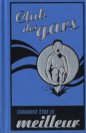 Seller image for Comment tre le meilleur en tout et partout for sale by Dmons et Merveilles
