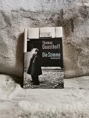 Seller image for Die Stimme : Autobiografie. Thomas Quasthoff. Aufgezeichnet von Michael Quasthoff for sale by TschaunersWelt