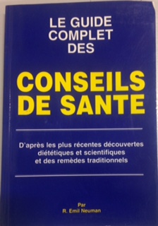 Image du vendeur pour LE GUIDE COMPLET DES CONSEILS DE SANTE mis en vente par Dmons et Merveilles