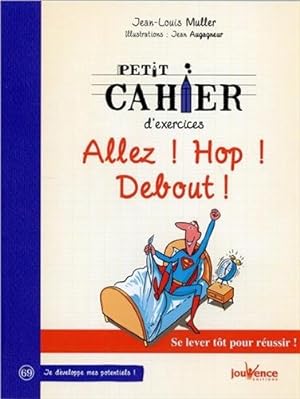 Bild des Verkufers fr Petit cahier d'exercices : Allez ! Hop ! Debout zum Verkauf von Dmons et Merveilles