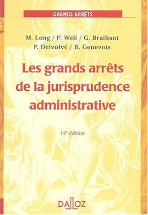 Les grands arrêts de la jurisprudence administrative