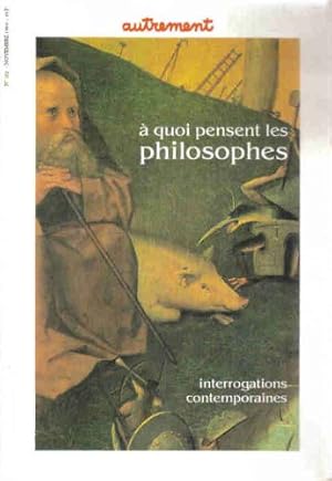 Seller image for Autrement n102 :  quoi pensent les philosophes for sale by Dmons et Merveilles