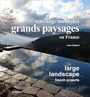 Image du vendeur pour Amnagement des grands paysages en France mis en vente par Dmons et Merveilles