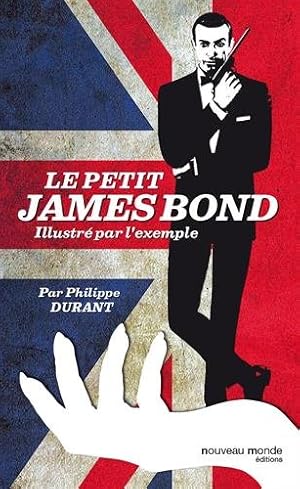 Bild des Verkufers fr Le petit James Bond illustr zum Verkauf von Dmons et Merveilles