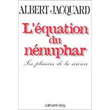 Image du vendeur pour L'EQUATION DU NENUPHAR - LES PLAISIRS DE LA SCIENCE mis en vente par Dmons et Merveilles