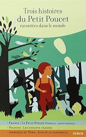 Seller image for Trois histoires du Petit Poucet racontes dans le monde for sale by Dmons et Merveilles