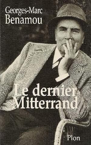 Le dernier Mitterrand