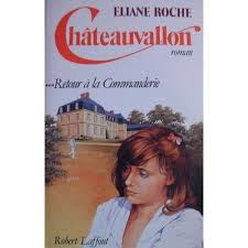 Seller image for CHATEAUVALLON *** RETOUR A LA COMMANDERIE for sale by Dmons et Merveilles