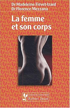 Seller image for La femme et son corps for sale by Dmons et Merveilles