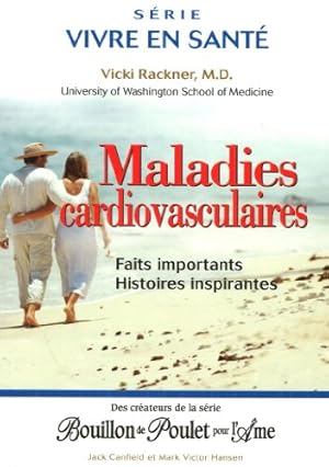 Bild des Verkufers fr Maladies cardiovasculaires - Faits importants - Histoires inspirantes zum Verkauf von Dmons et Merveilles