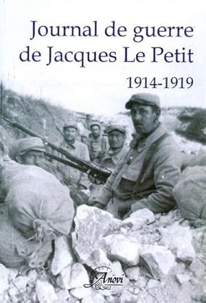 Journal de guerre de Jacques Le Petit 1914-1919