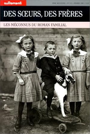 Autrement numéro 112 : Des soeurs des frères les méconnus du roman familial