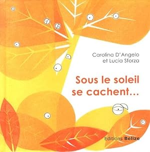 Seller image for Sous le soleil se cachent for sale by Dmons et Merveilles